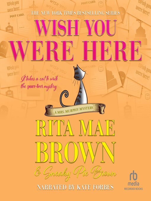 Title details for Wish You Were Here by Rita Mae Brown - Available
